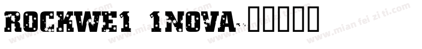 Rockwe1 1Nova字体转换